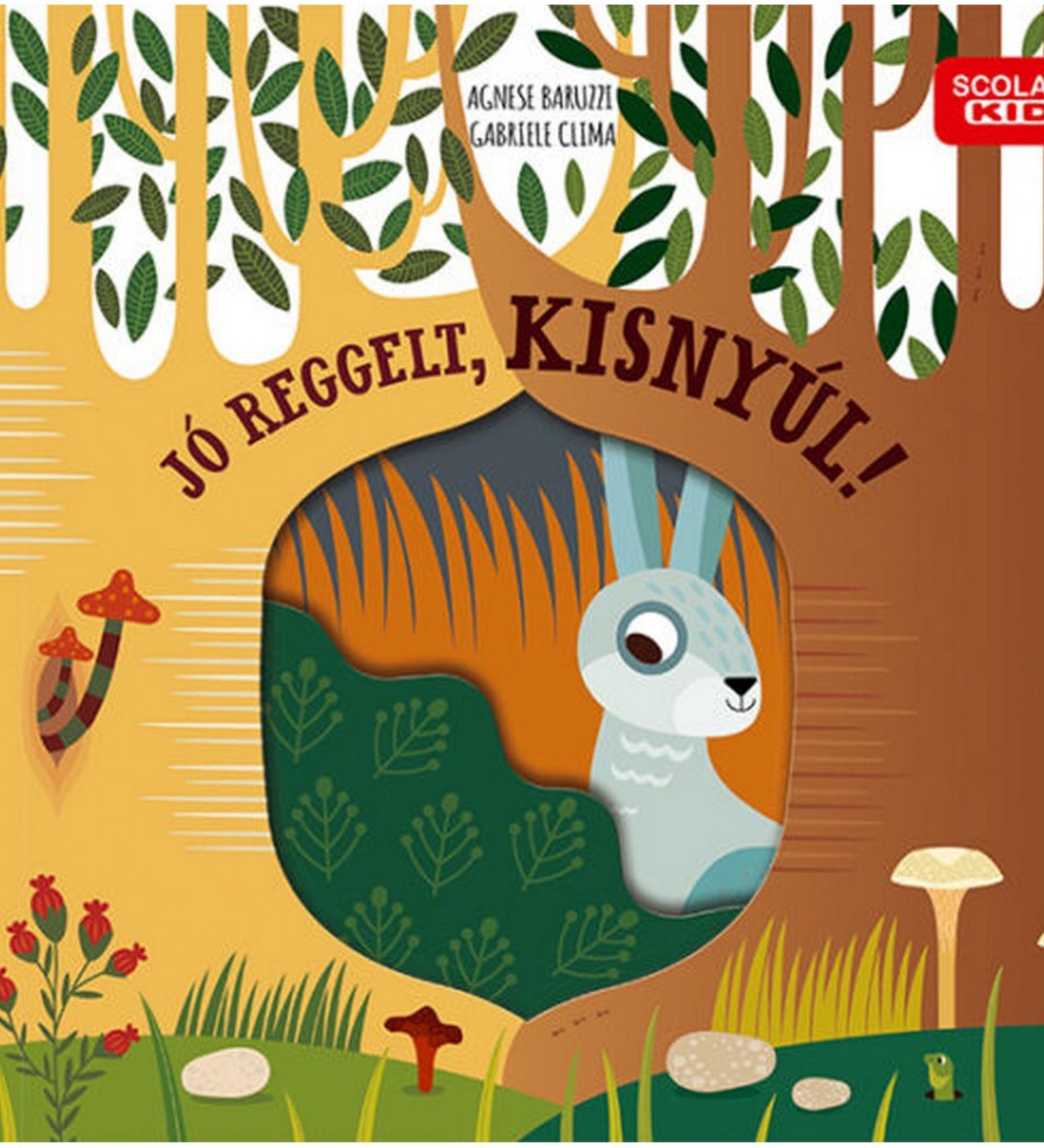 Jó reggelt, kisnyúl! című gyerekkönyv borítója, erdei környezetben, fákkal, gombákkal, virágokkal és a bokrok közül kikukucskáló nyuszival.