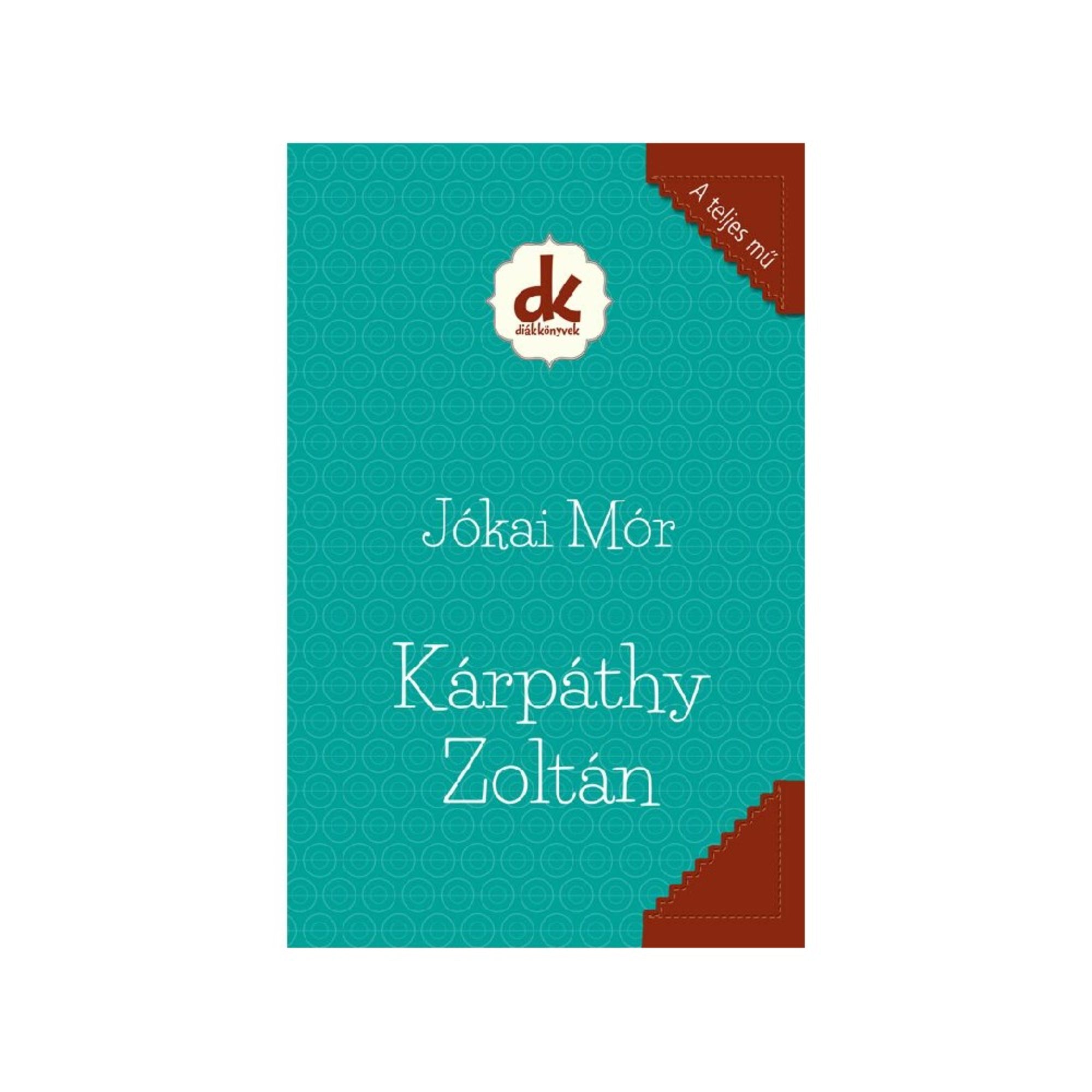 Kárpáthy Zoltán könyv borító, türkiz mintás háttérrel és piros sarokdíszekkel, Jókai Mór klasszikus regénye.