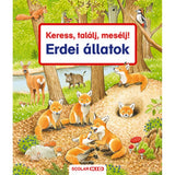 Keress, találj, mesélj! Erdei állatok carte în limba maghiară