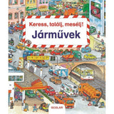 Keress, találj, mesélj! Járművek carte în limba maghiară
