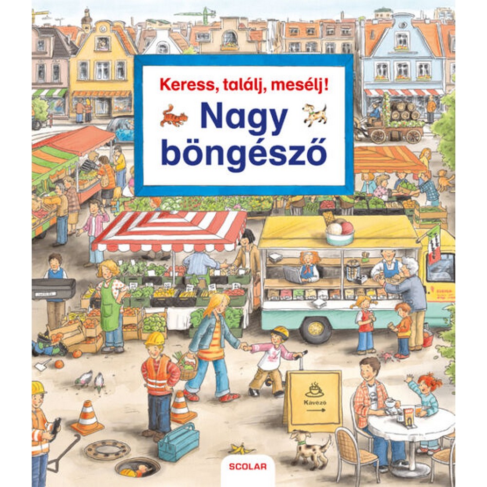 Keress, találj, mesélj! Nagy böngésző