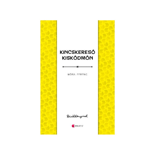 Kincskereső kisködmön Móra Ferenc klasszikus ifjúsági regénye Gergő történetéről, tanulságokkal és megható pillanatokkal.