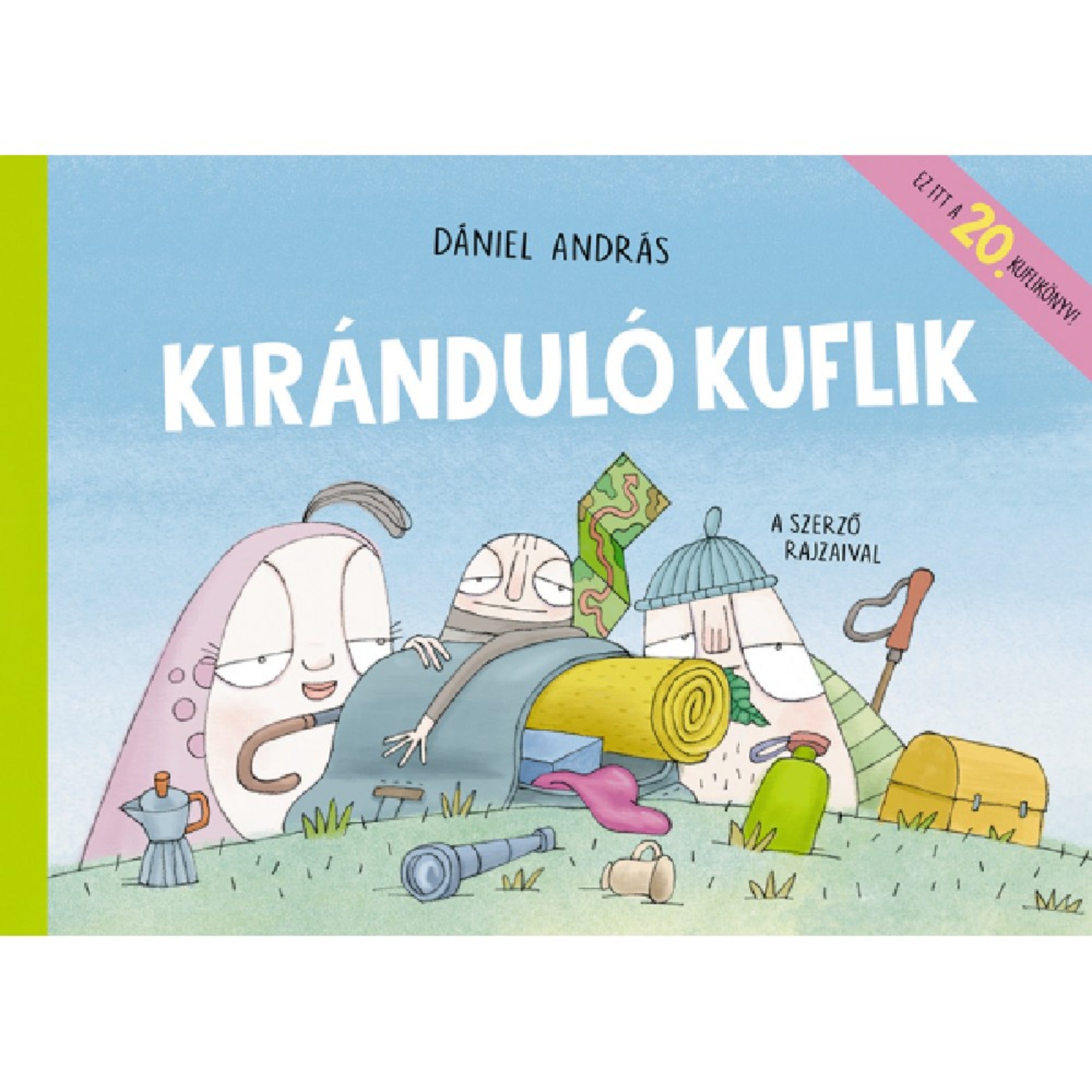 A Kiránduló kuflik gyerekkönyv borítója, Dániel András rajzaival. A kuflik piknikre készülnek: hátizsákok, térkép, kulacs és pokróc hever körülöttük a fűben. A kék háttér és a fehér cím friss, vidám hangulatot sugároz, tökéletesen illik egy kuflis kiránduláshoz.