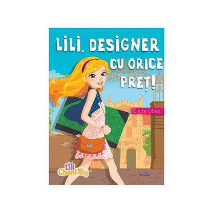 Lili, designer cu orice preț! - könyv