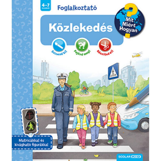 Közlekedés (Mit? Miért? Hogyan? Foglalkoztató)