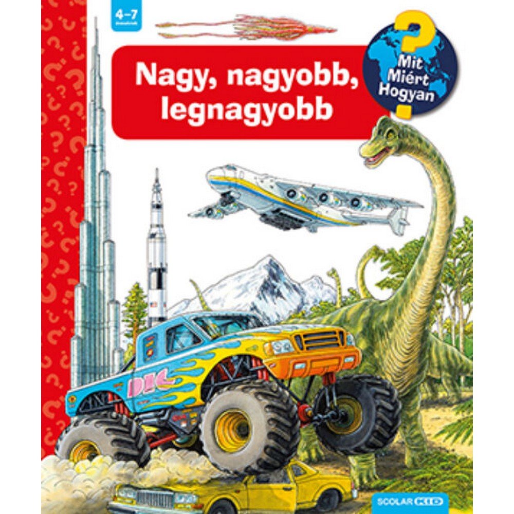 Nagy, nagyobb, legnagyobb Mit? Miért? Hogyan? magyar nyelvű könyv