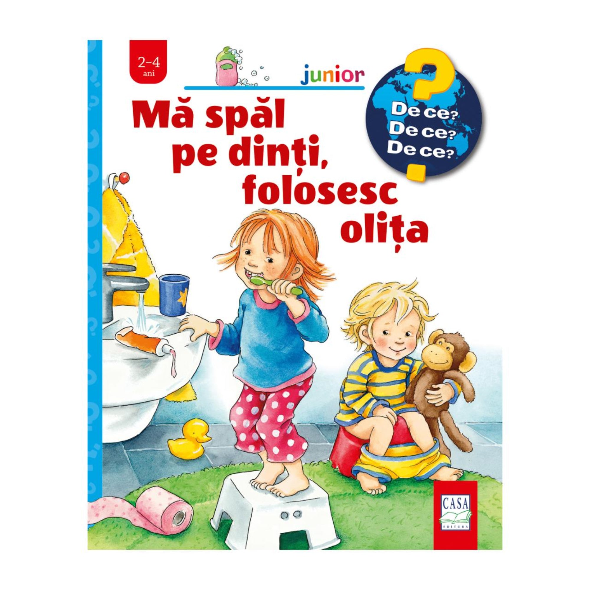 Mă spăl pe dinți, folosesc olița – gyerekkönyv borító, amelyen egy kislány fogat mos a mosdónál, mellette egy kisfiú bilire ülve plüssmajmot tart.