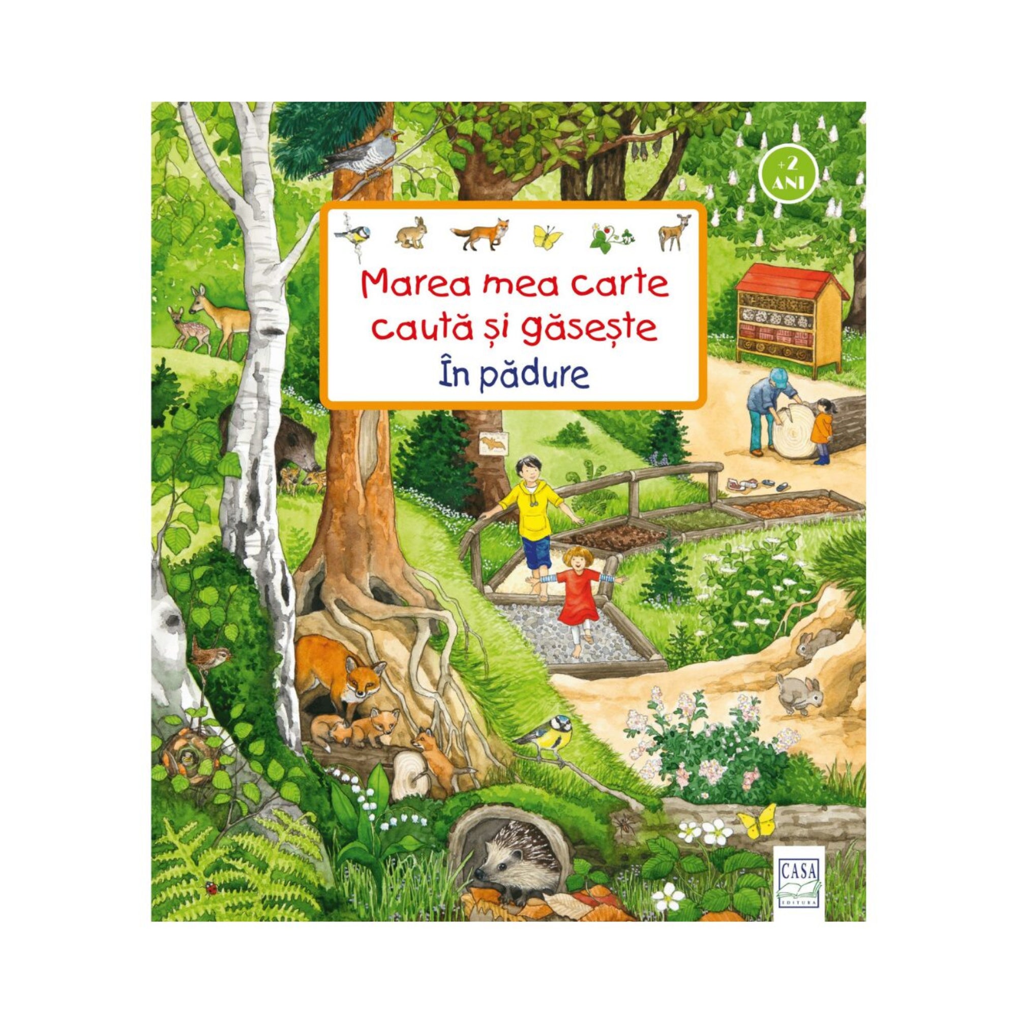 „Marea mea carte caută și găsește – În pădure” román nyelvű gyerekkönyv borítója, amely színes illusztrációval mutatja be az erdei élővilágot: rókákat, őzet, sündisznót, madarakat, pillangókat és gyerekeket, akik a természetben sétálnak és játszanak.