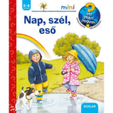 Nap, szél, eső Mit? Miért? Hogyan? Mini (27.) carte în limba maghiară