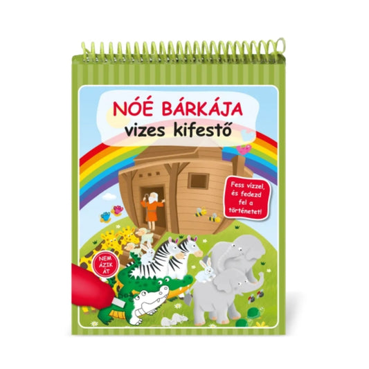 Noé bárkája vizes kifestő” gyerekkönyv borítója, színes rajzzal Noé bárkájáról, állatokról és szivárványról, vízzel festhető oldalakkal.