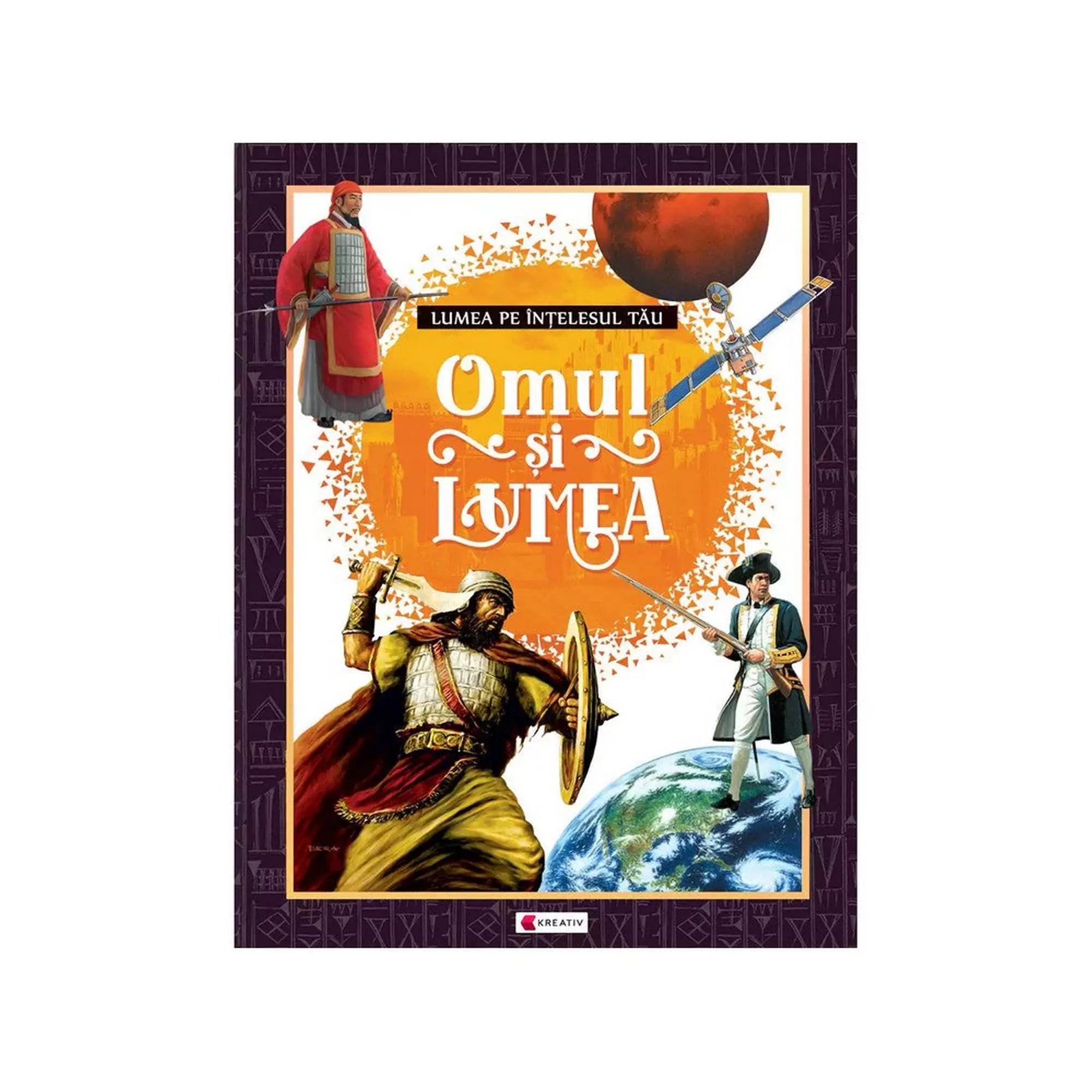 Omul și Lumea ismeretterjesztő könyv borítója, amely az emberiség történelmét és felfedezéseit mutatja be.