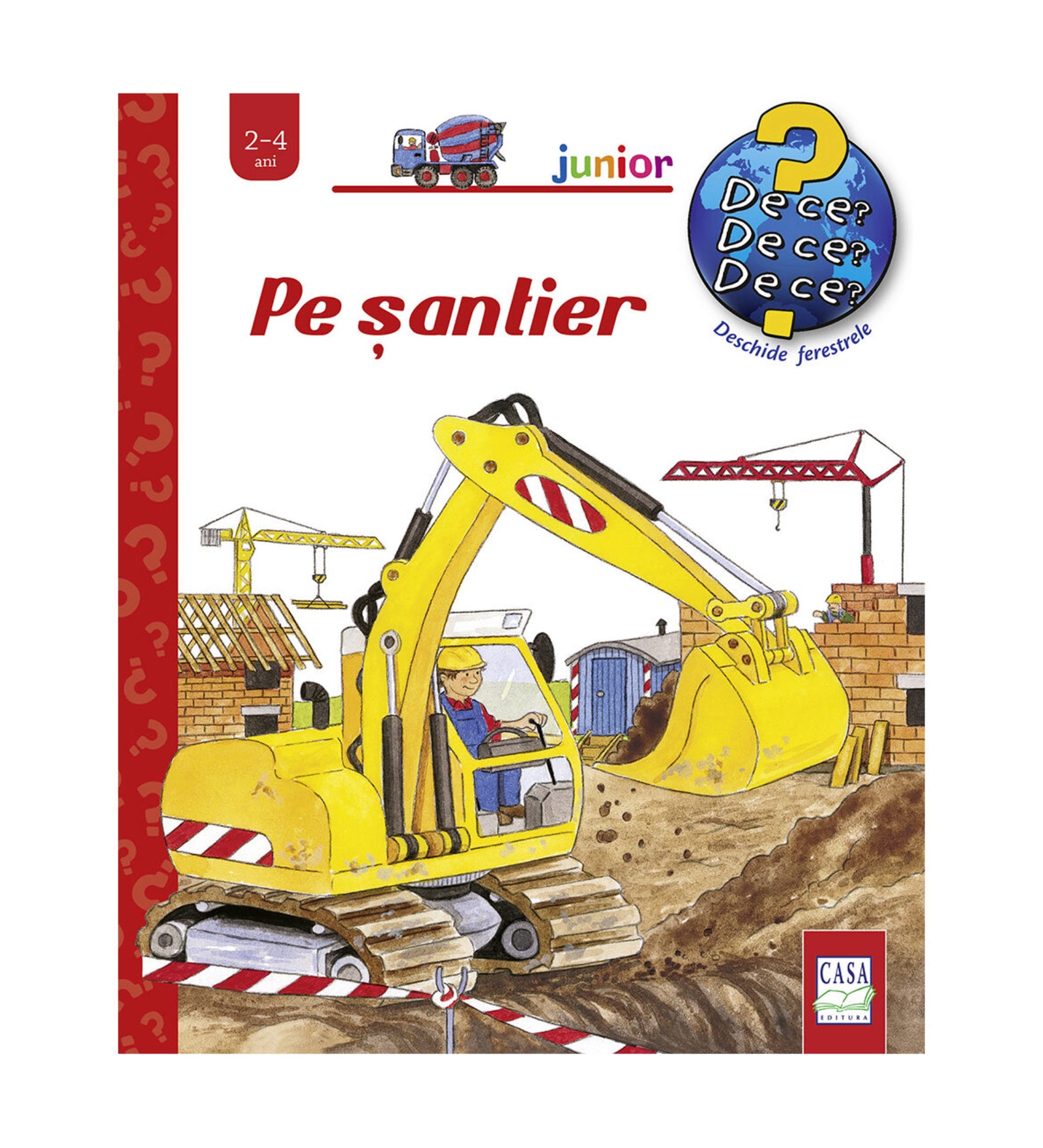 Pe șantier – gyerekkönyv borító, amelyen egy munkás sárga markológépet vezet az építkezésen, háttérben daruk és félig kész házak láthatók.