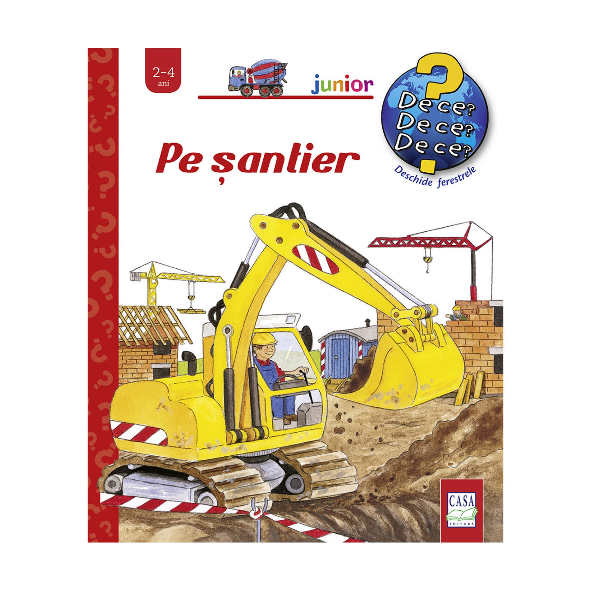 Pe șantier – gyerekkönyv borító, amelyen egy munkás sárga markológépet vezet az építkezésen, háttérben daruk és félig kész házak láthatók.