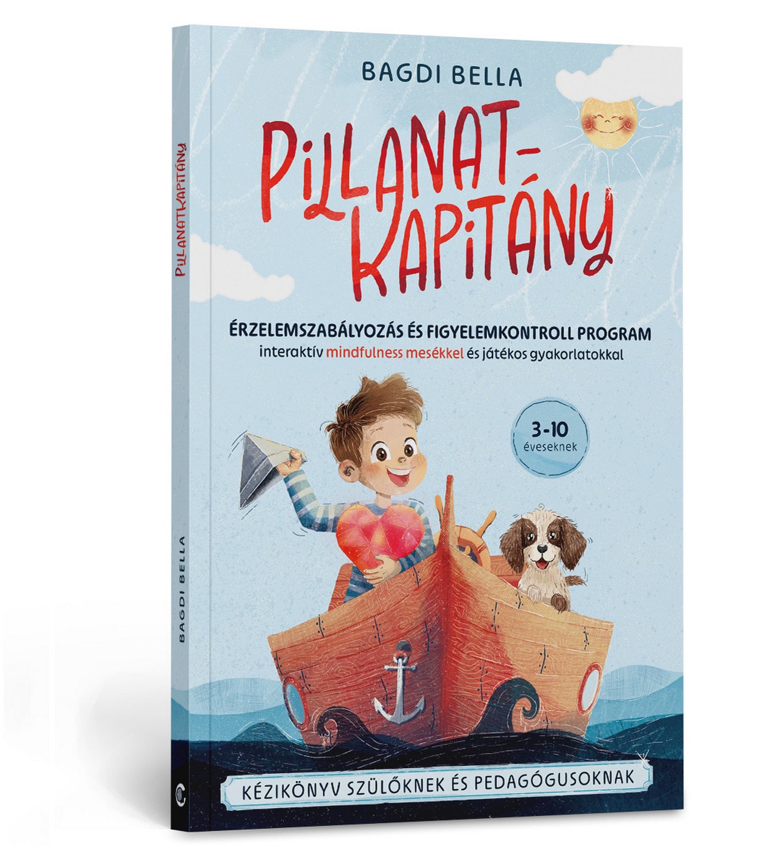 Pillanatkapitány könyv borítója kisfiúval, csónakkal és kutyával, érzelemszabályozást segítő mesekönyv 3–10 éveseknek.