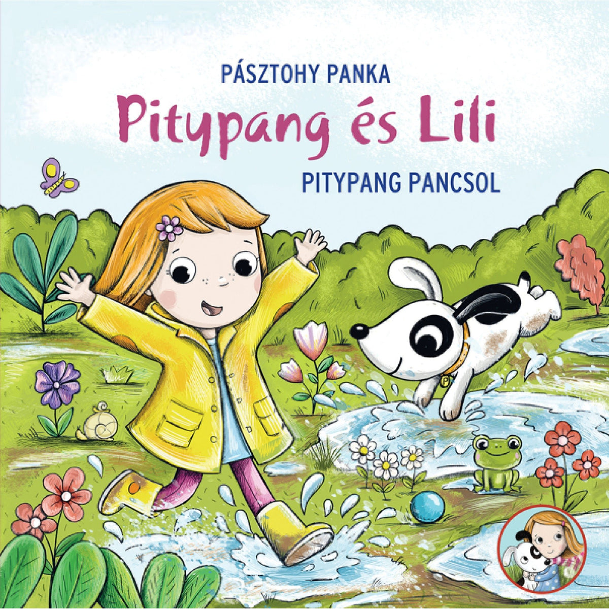 Pitypang és Lili: Pitypang pancsol magyar nyelvű könyv