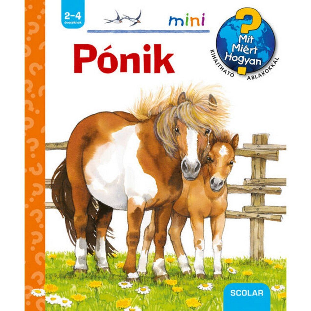 Pónik Mit? Miért? Hogyan? Mini (3.) magyar nyelvű könyv
