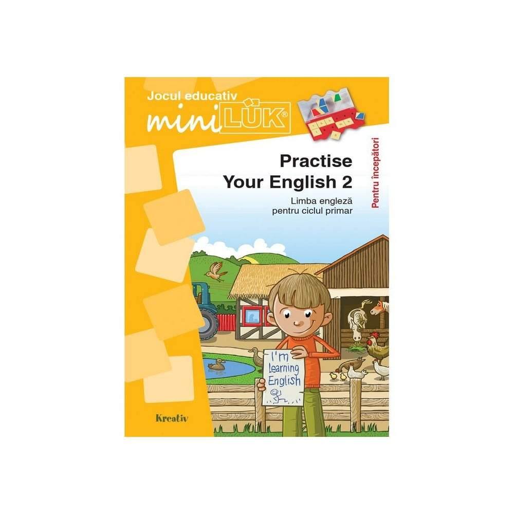 Joc educativ LUK, Practise your English 2, exercitii de limba engleza pentru incepatori, 5+ - munkafüzet