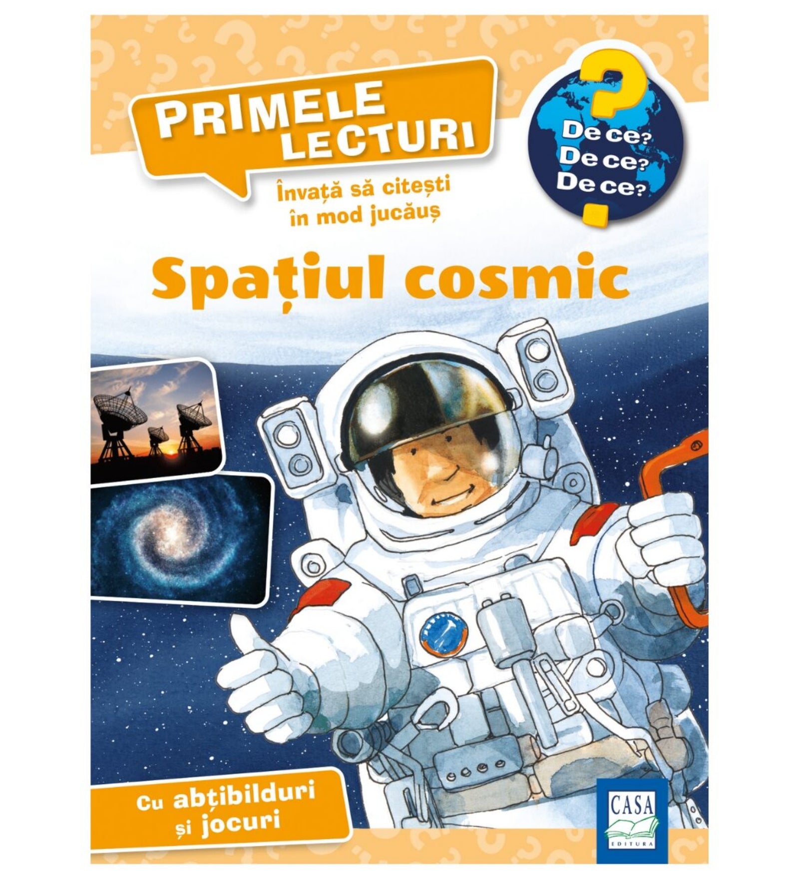 „Primele lecturi – Spațiul cosmic” román nyelvű gyerekkönyv borítója, amelyen egy űrhajós lebeg a világűrben, mellette galaxis és rádiótávcsövek képei láthatók.