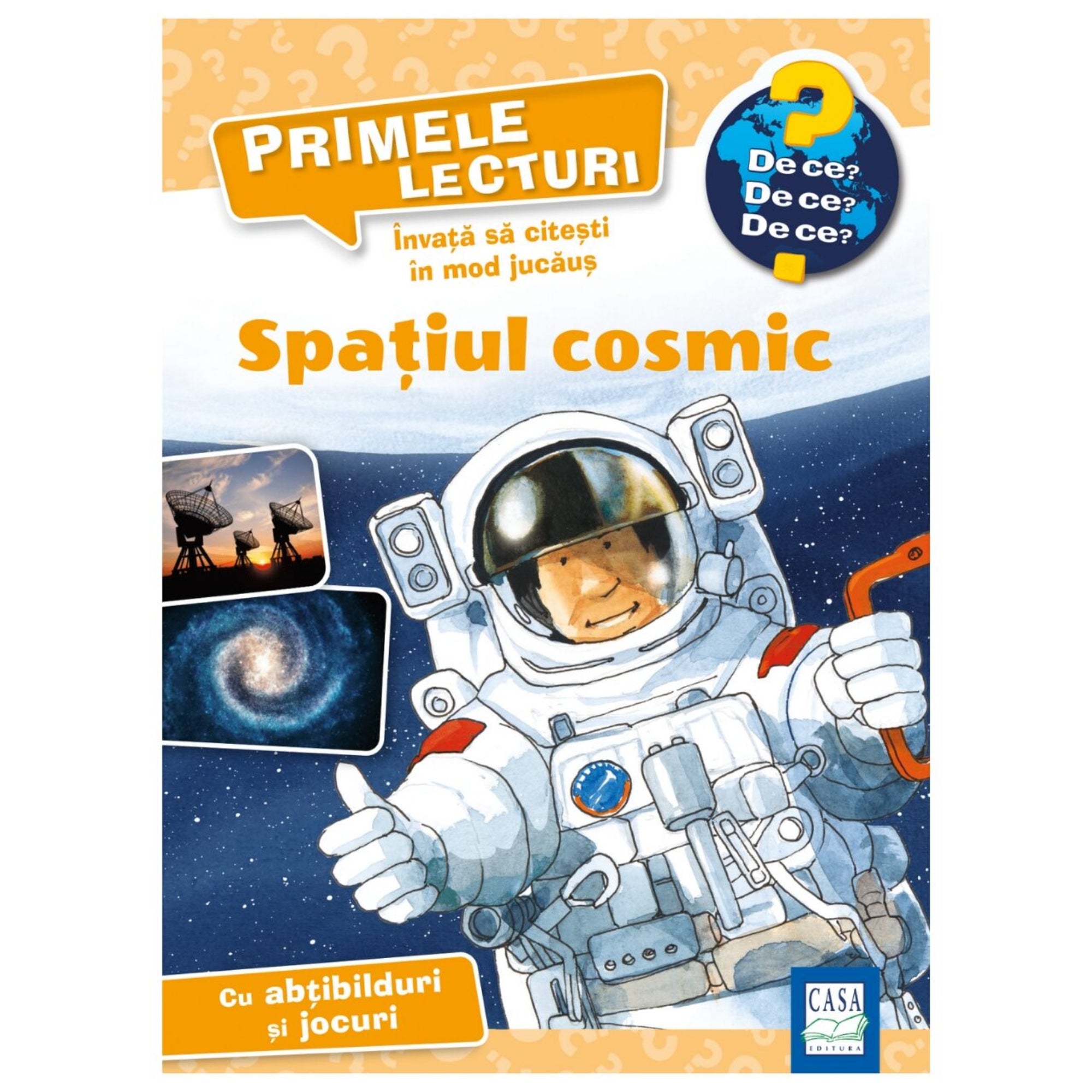 „Primele lecturi – Spațiul cosmic” román nyelvű gyerekkönyv borítója, amelyen egy űrhajós lebeg a világűrben, mellette galaxis és rádiótávcsövek képei láthatók.