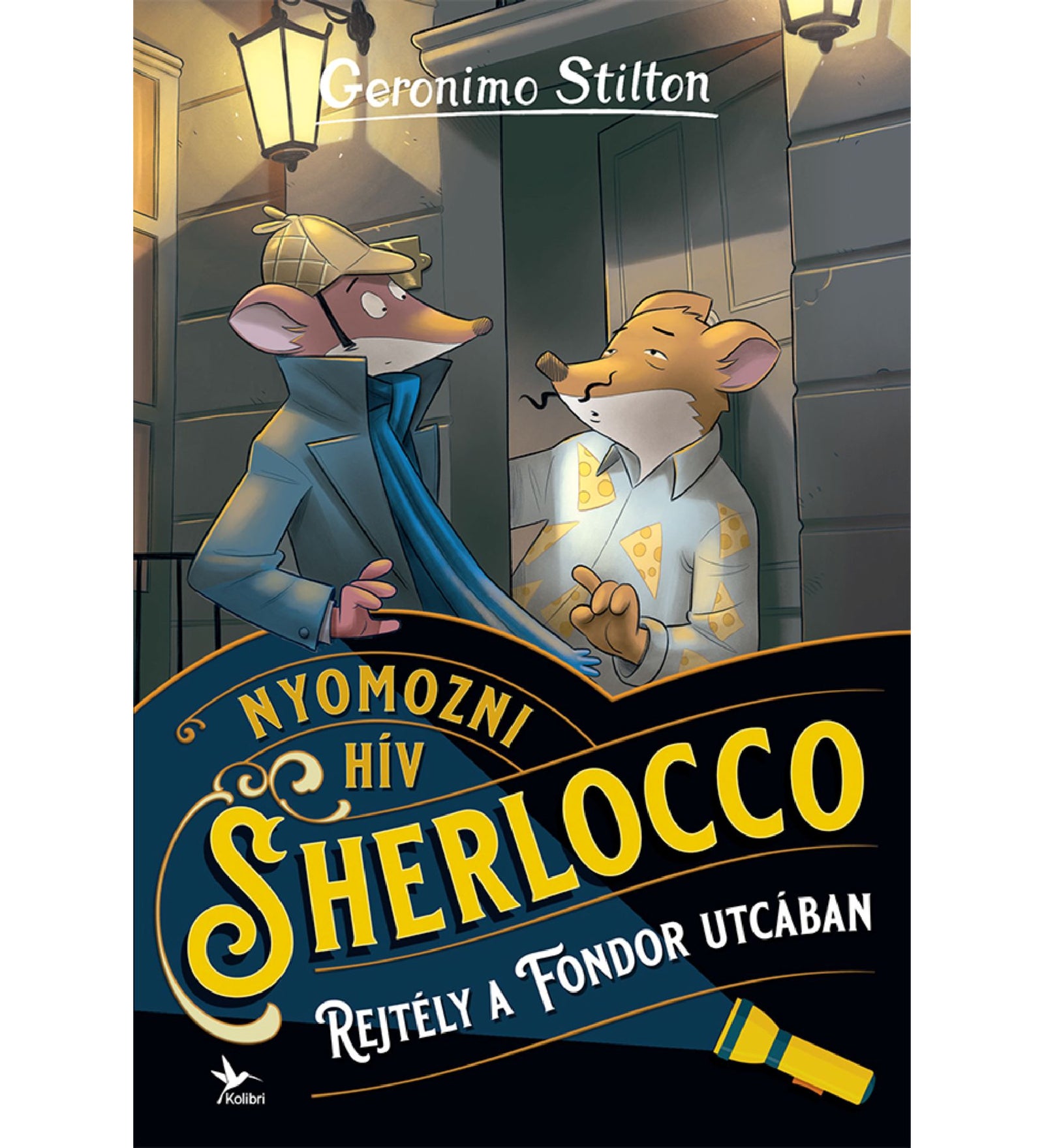 Geronimo Stilton „Nyomozni hív Sherlocco – Rejtély a Fondor utcában” című könyvének borítója, amelyen két egérdetektív beszél egy sötét utcán, lámpafény mellett, az egyik klasszikus nyomozói kabátot és sapkát visel.