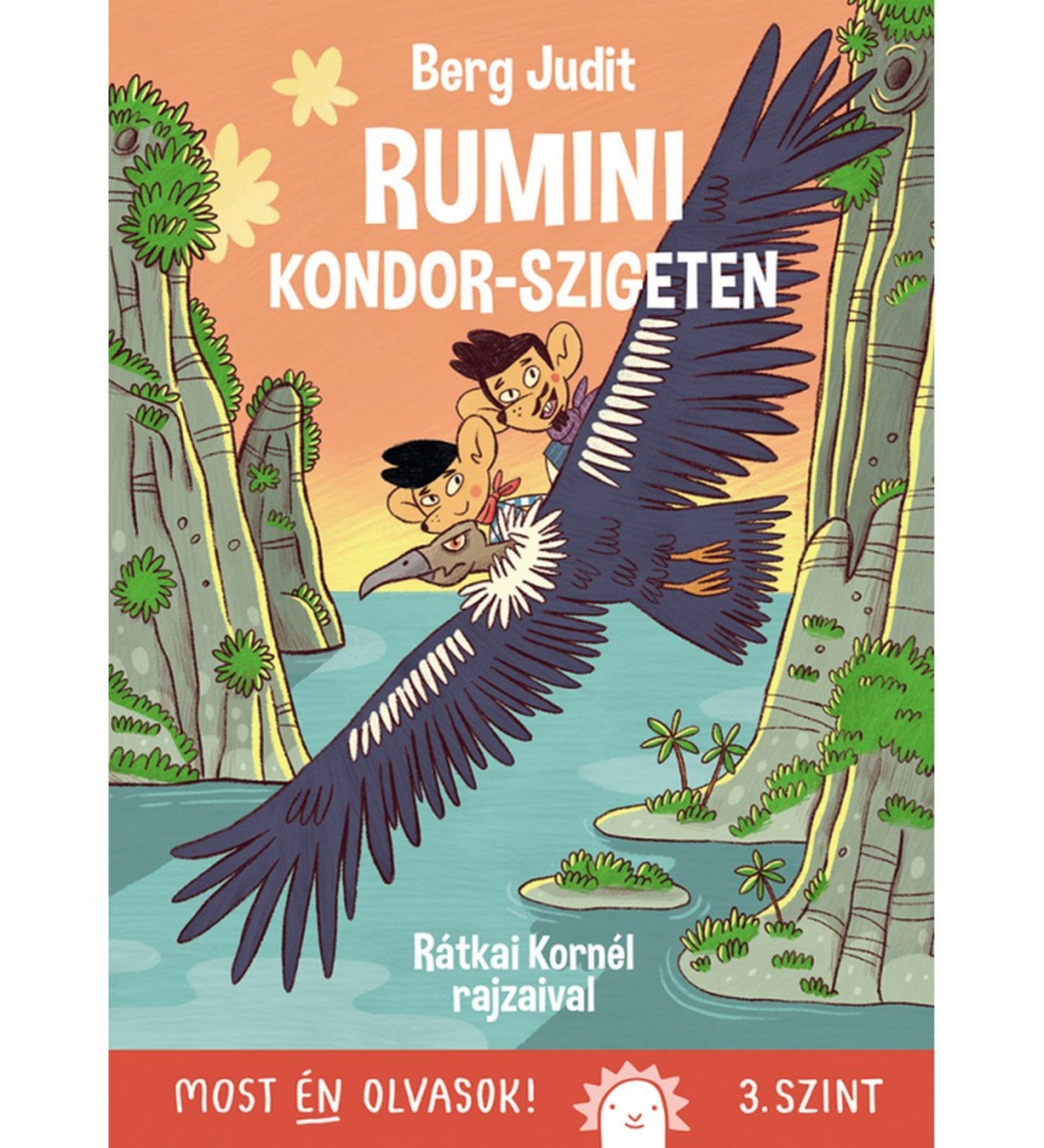 A „Rumini Kondor-szigeten” című Berg Judit-könyv borítója a Most én olvasok! 3. szintjén, Rátkai Kornél illusztrációival. A képen Rumini és barátja egy hatalmas kondor hátán repülnek át a sziklás sziget felett, miközben a naplemente meleg színei festik be az eget és a tengert. A vidám, kalandvágyó hangulatot sugárzó borító játékos és izgalmas történetet ígér a kezdő olvasóknak.