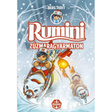 Rumini Zúzmaragyarmaton új rajzokkal carte în limba maghiară