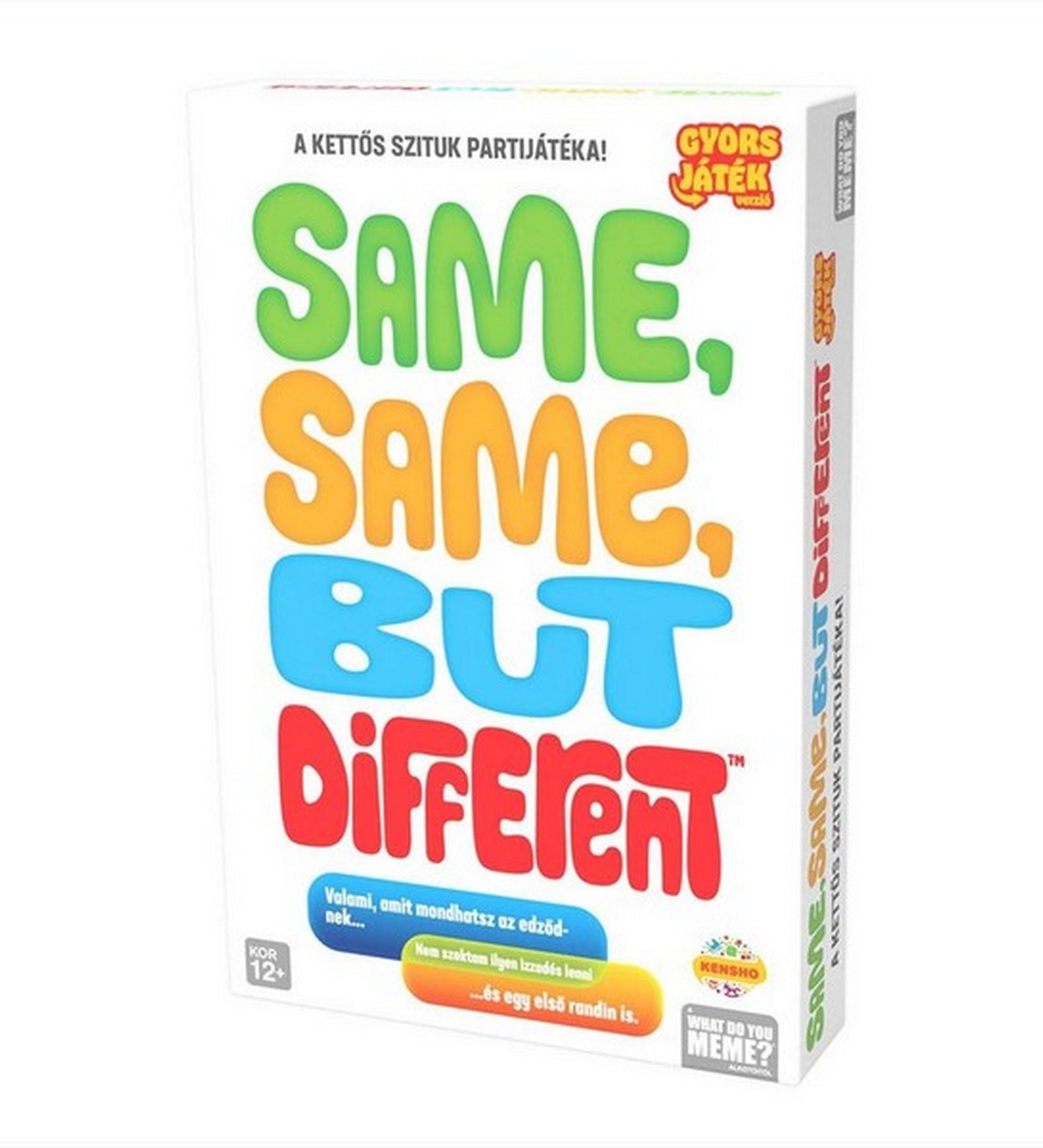 A Same Same But Different társasjáték dobozának előlapja, fehér alapon nagy, színes betűs címmel és a „Gyors játék verzió” jelzéssel, amely a vicces, szituációs partijátékot hirdeti.