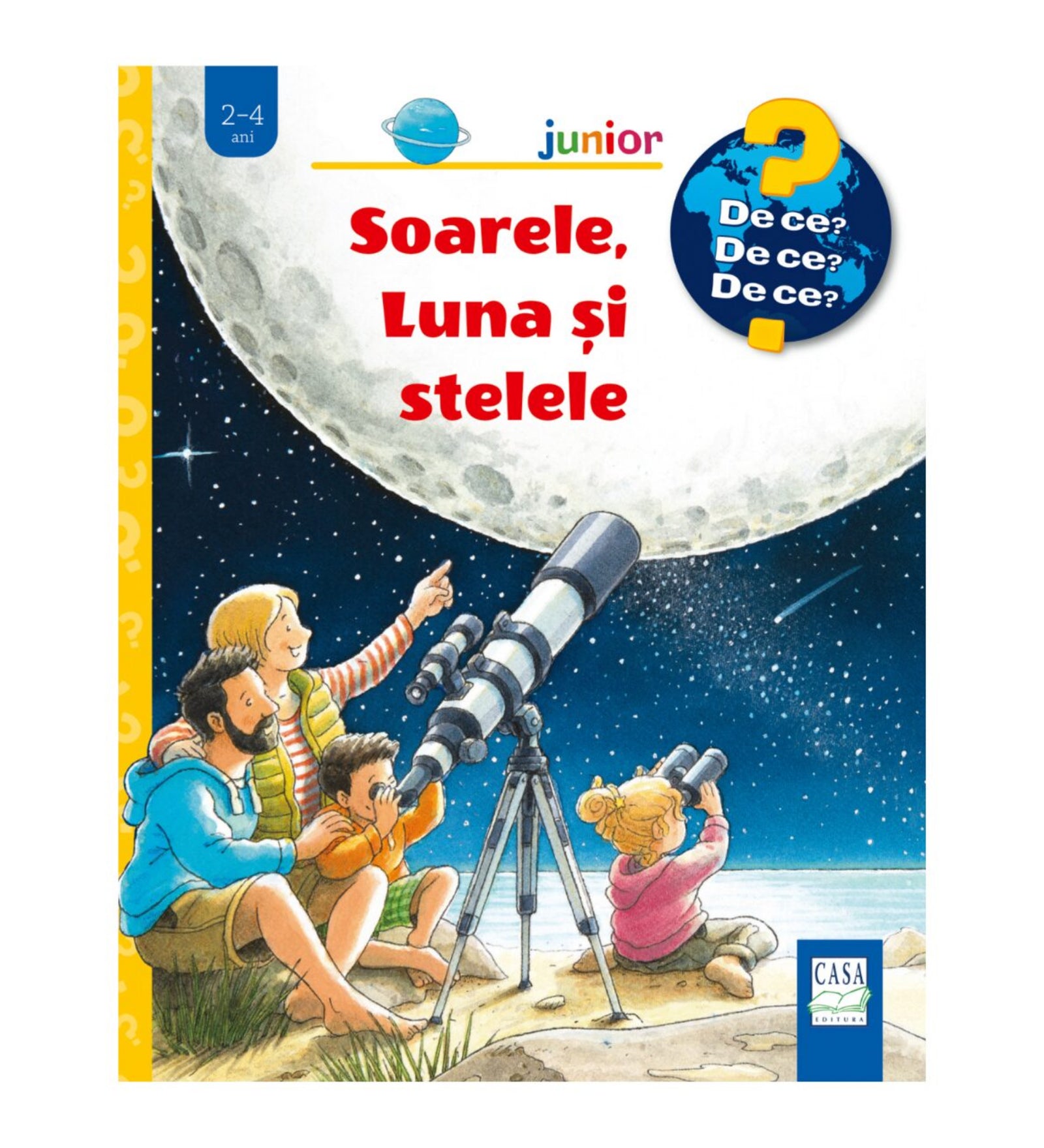 „Soarele, Luna și stelele” gyerekkönyv borítója, amelyen egy család éjszaka távcsővel és binokulárral figyeli az eget, a hatalmas Hold és csillagok alatt.