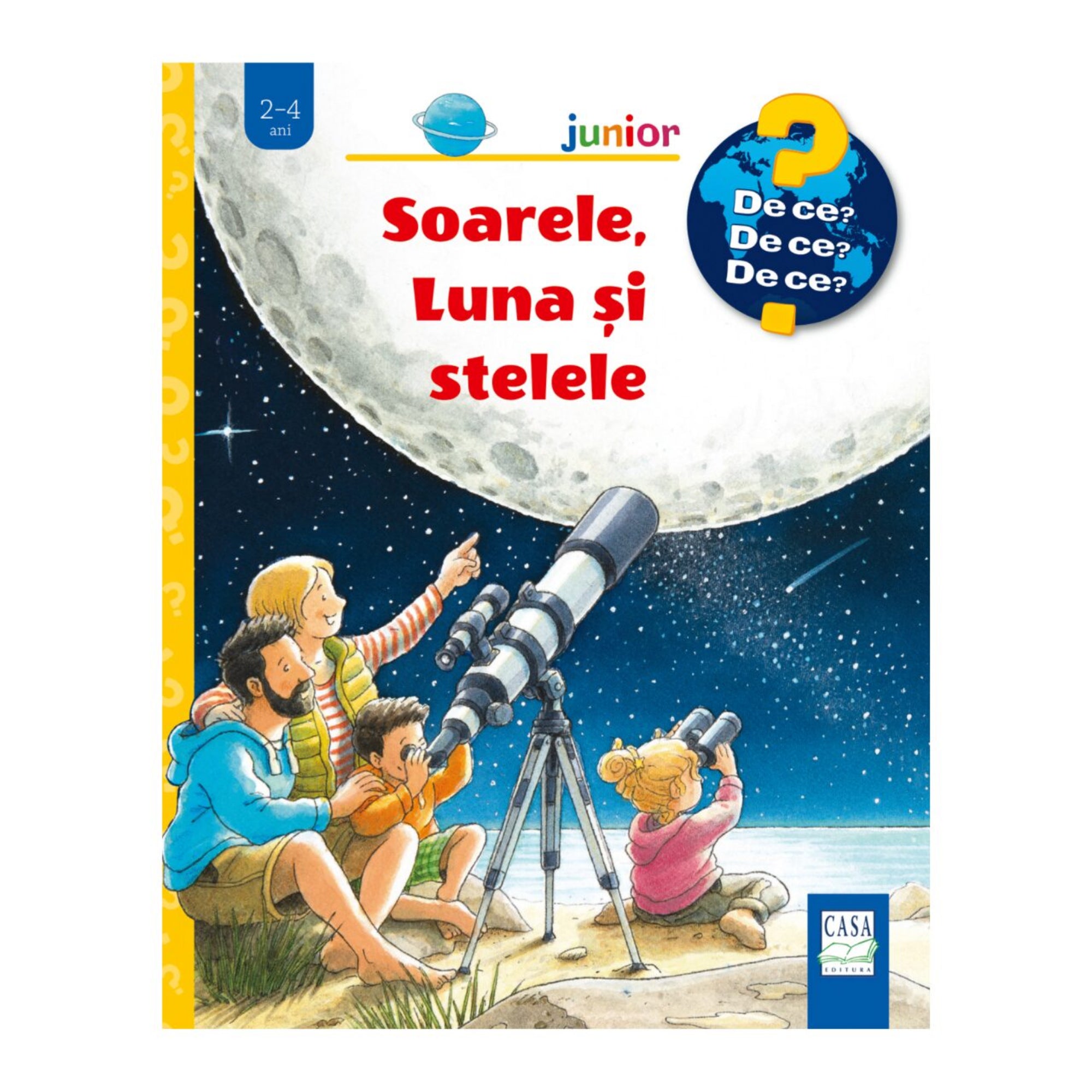 „Soarele, Luna și stelele” gyerekkönyv borítója, amelyen egy család éjszaka távcsővel és binokulárral figyeli az eget, a hatalmas Hold és csillagok alatt.