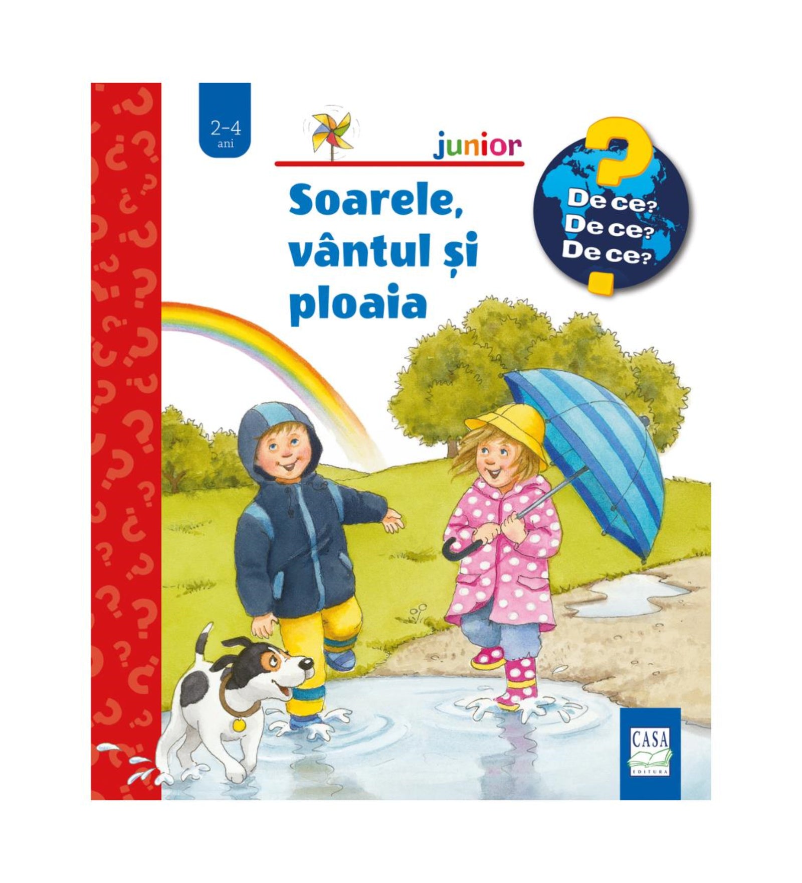 Soarele, vântul și ploaia – gyerekkönyv borító, amelyen két kisgyerek esőkabátban pocsolyában ugrál, esernyővel és kutyával, háttérben szivárvánnyal.