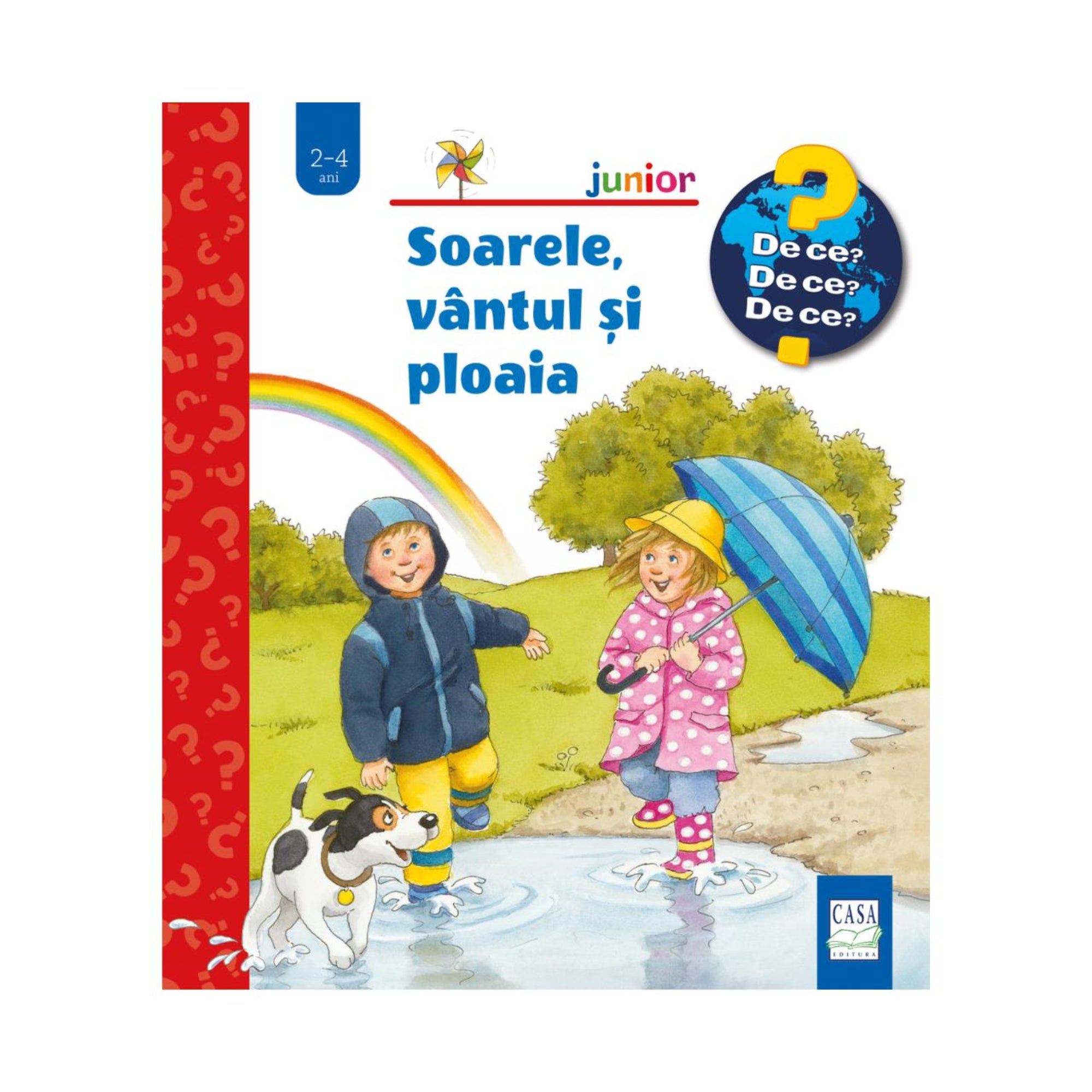 Soarele, vântul și ploaia – gyerekkönyv borító, amelyen két kisgyerek esőkabátban pocsolyában ugrál, esernyővel és kutyával, háttérben szivárvánnyal.