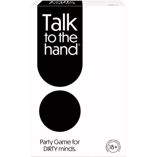 Talk to the Hand, felnőtteknek szóló partijáték – letisztult fekete-fehér dobozdesign a "Party Game for DIRTY minds" szlogennel és 18+ korhatár jelzéssel.