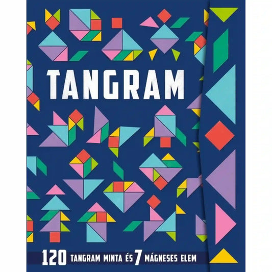 Tangram – 120 tangram minta és 7 mágneses elem könyv borítója színes tangram figurákkal és mágneses kirakóelemekkel.