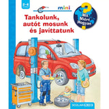 Tankolunk, autót mosunk és javíttatunk Mit? Miért? Hogyan? Mini (73.) magyar nyelvű könyv