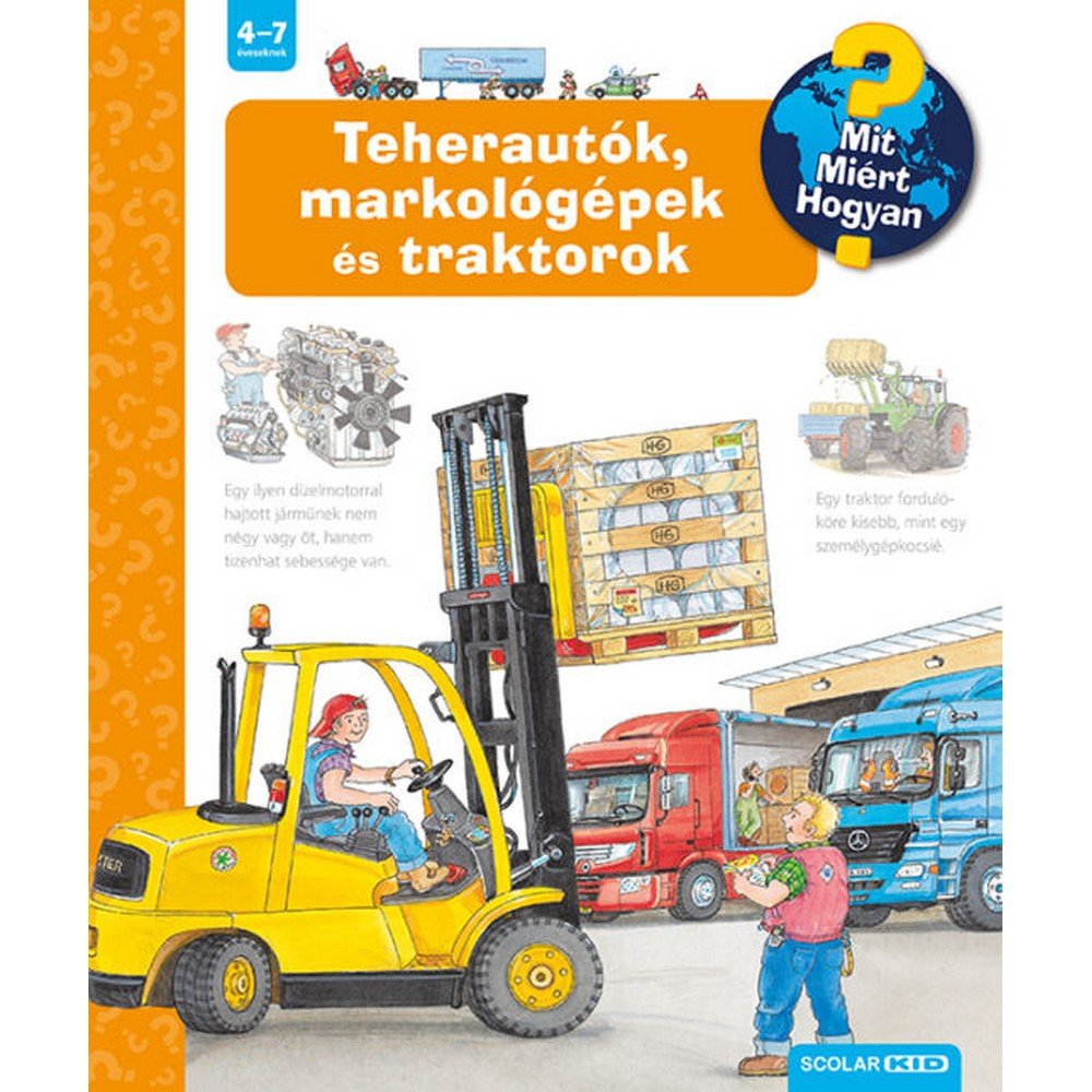 Teherautók, markológépek és traktorok Mit? Miért? Hogyan? (11.) magyar nyelvű könyv
