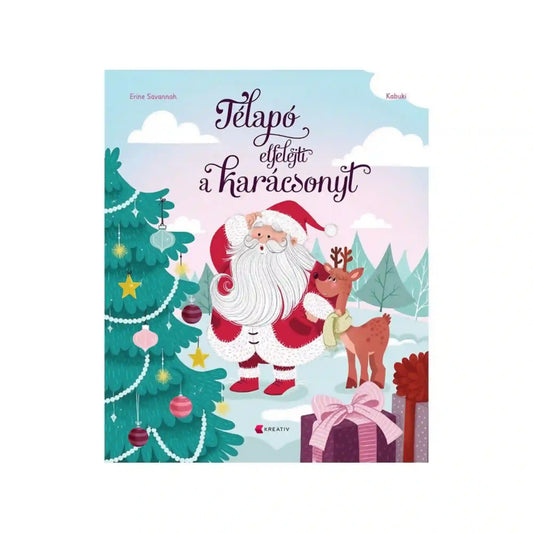 Télapó elfelejti a karácsonyt gyerekkönyv borítója, amelyen a Télapó egy rénszarvassal áll egy feldíszített karácsonyfa mellett, ajándékokkal körülvéve, téli, havas hangulatban.