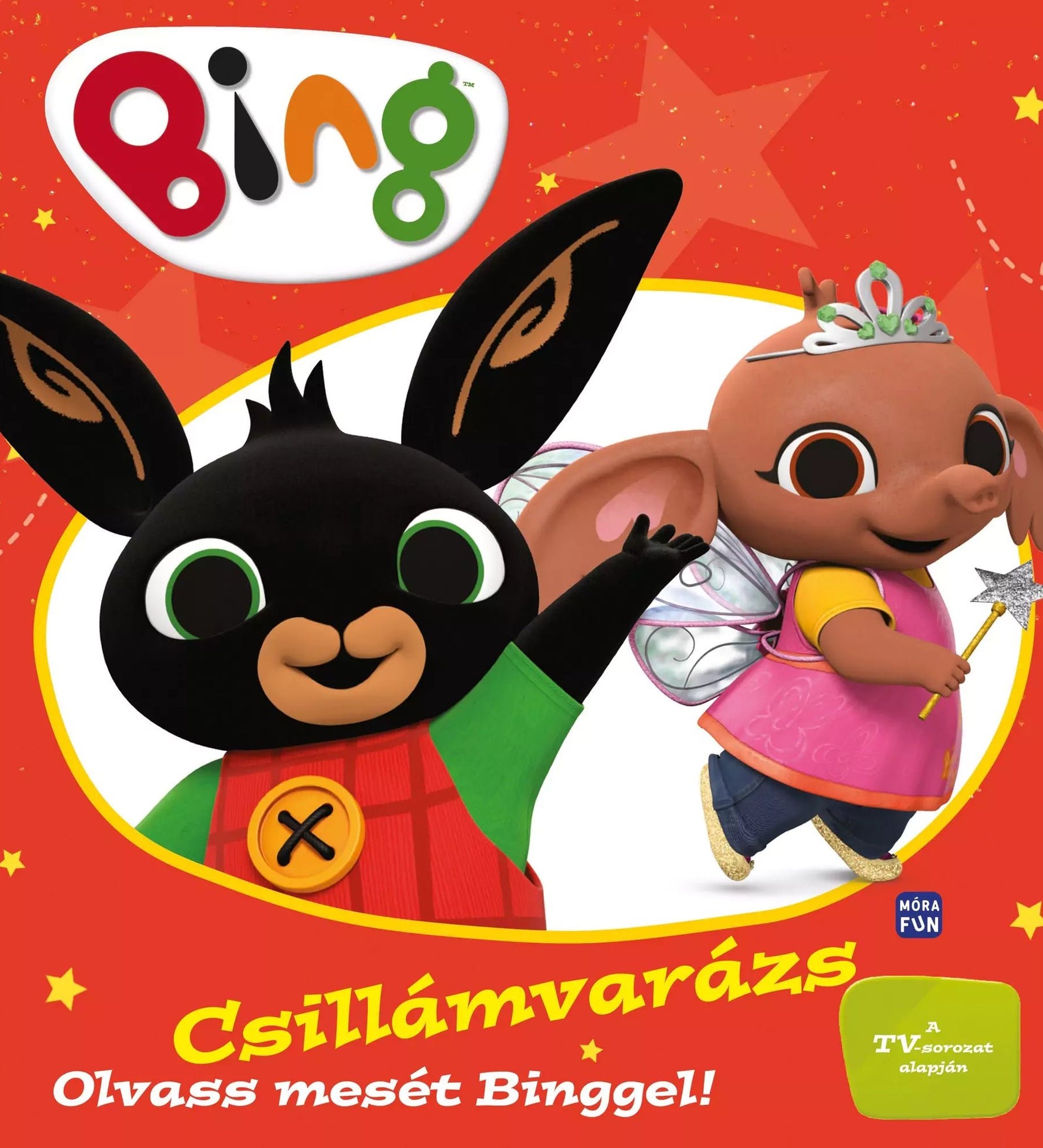 ChatGPT said:
Bing Csillámvarázs – színes borító Binggel és Sula-val, tündérjelmezben, varázspálcával, csillagos háttérrel, a TV-sorozat alapján.