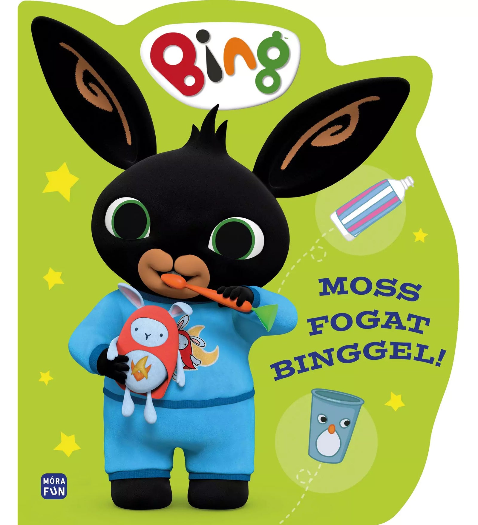 Zöld háttér előtt álló Bing nyuszi a „Moss fogat Binggel!” könyv borítóján, kék pizsamában, fogkefével és plüssnyuszival.