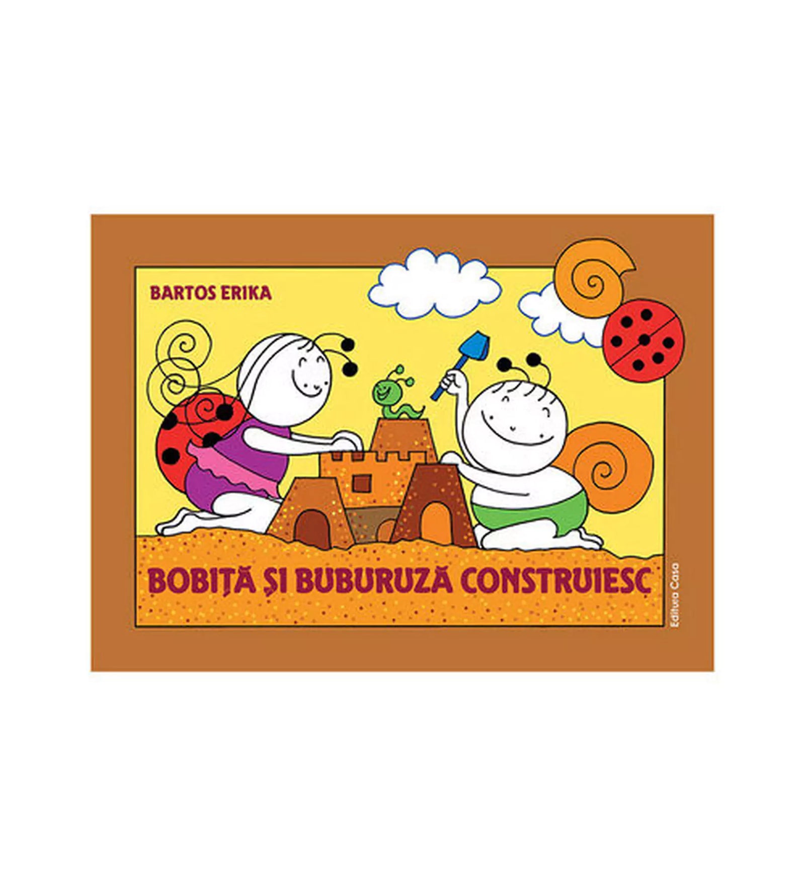 „Bobiță și Buburuză construiesc – Bartos Erika színes mesekönyv borítója, amelyen Bobiță és Buburuză homokvárat építenek.”