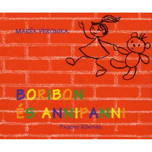 Boribon és Annipanni című Marék Veronika-könyv borítója piros téglafalas háttérrel, fekete rajzon Annipanni és Boribon kézen fogva futnak, a cím színes betűkkel kiemelve.