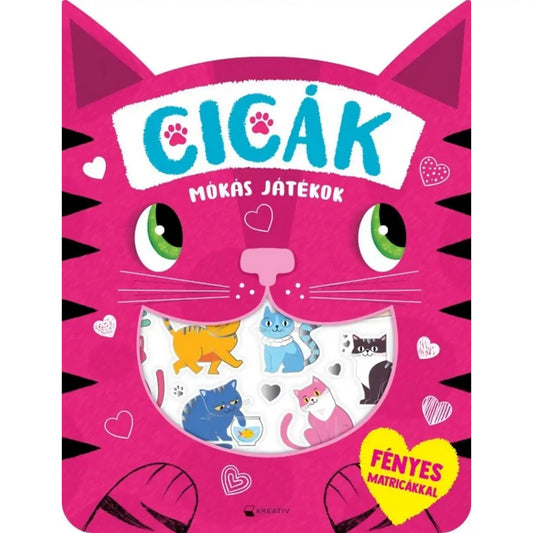 Cicák – Mókás játékok foglalkoztató borítója fényes cicás matricákkal.