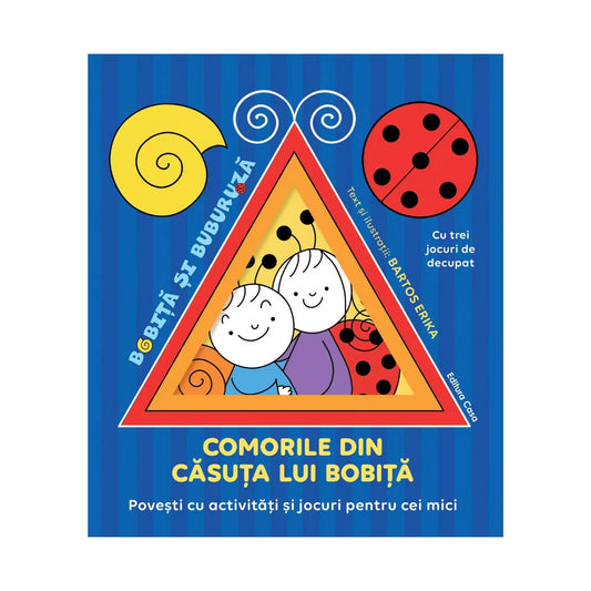 „A Comorile din căsuța lui Bobiță román nyelvű mesekönyv borítója, Bobiță és Buburuză vidám illusztrációjával, kézműves játékokkal és aktivitásokkal.”