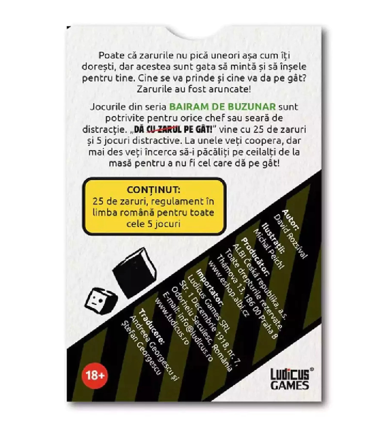 A "Dă, cu Zarul pe Gât!" játék dobozának hátoldala, amely leírást és a játék tartalmát mutatja, beleértve 25 dobókockát és játékszabályokat.