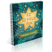 Az Ég és Föld Fia spirálozott mesekönyv borítója csillag alakú díszítéssel és karácsonyi grafikával.
