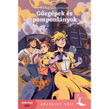 Gőzgépek és pomponlányok magyar nyelvű könyv