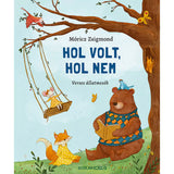 Hol volt, hol nem! Verses állatmesék, carte în limba maghiară
