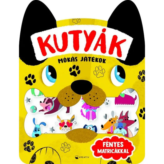 Kutyák – Mókás játékok foglalkoztató borítója fényes kutyás matricákkal.

