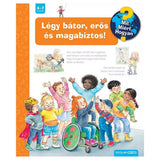 Légy bátor, erős és magabiztos! Mit? Miért? Hogyan? (63.) carte în limba maghiară