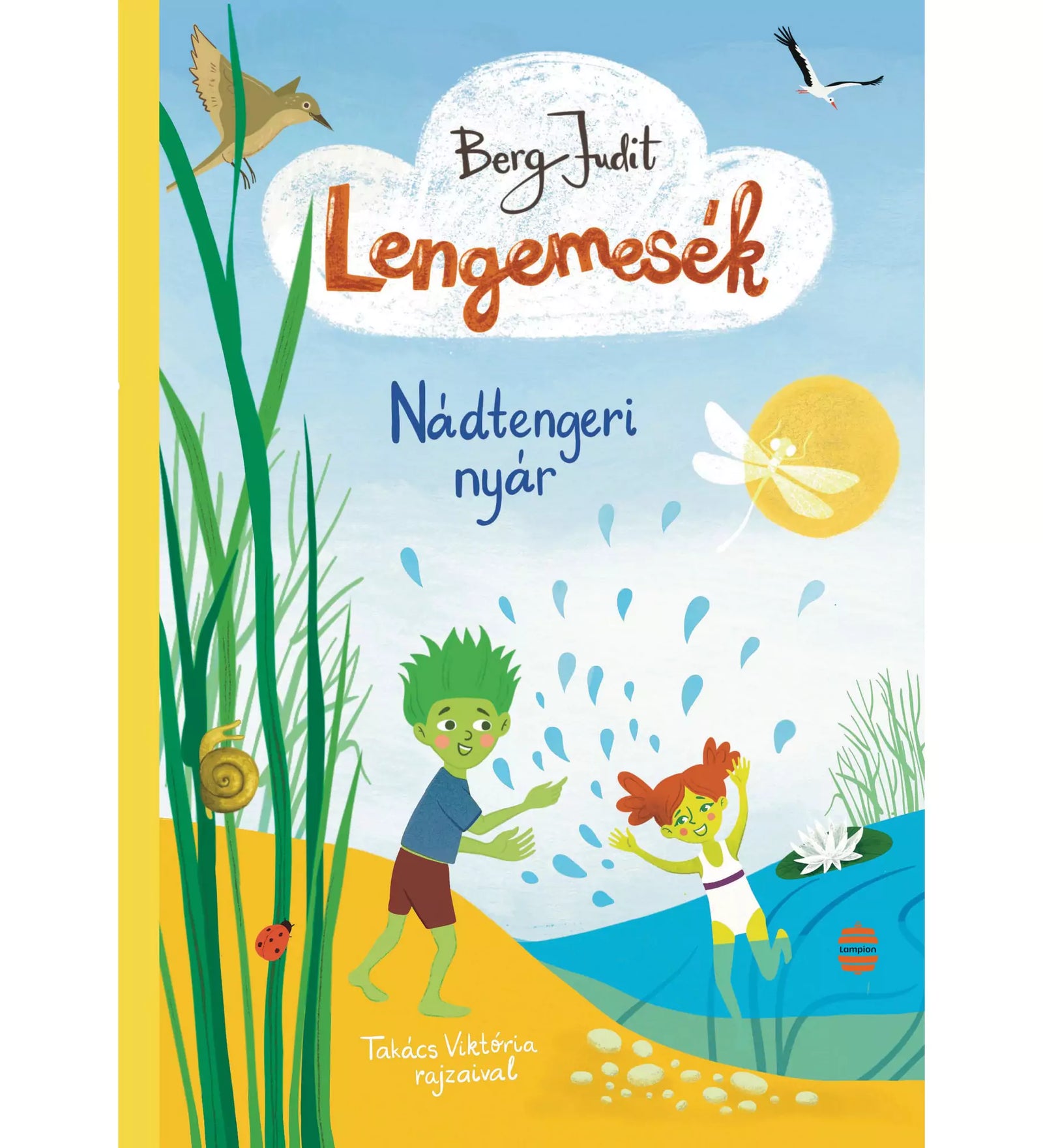 Berg Judit Lengemesék – Nádtengeri nyár könyv borítója, vidám zöld hajú gyerekek játszanak a vízparton, színes illusztrációkkal.