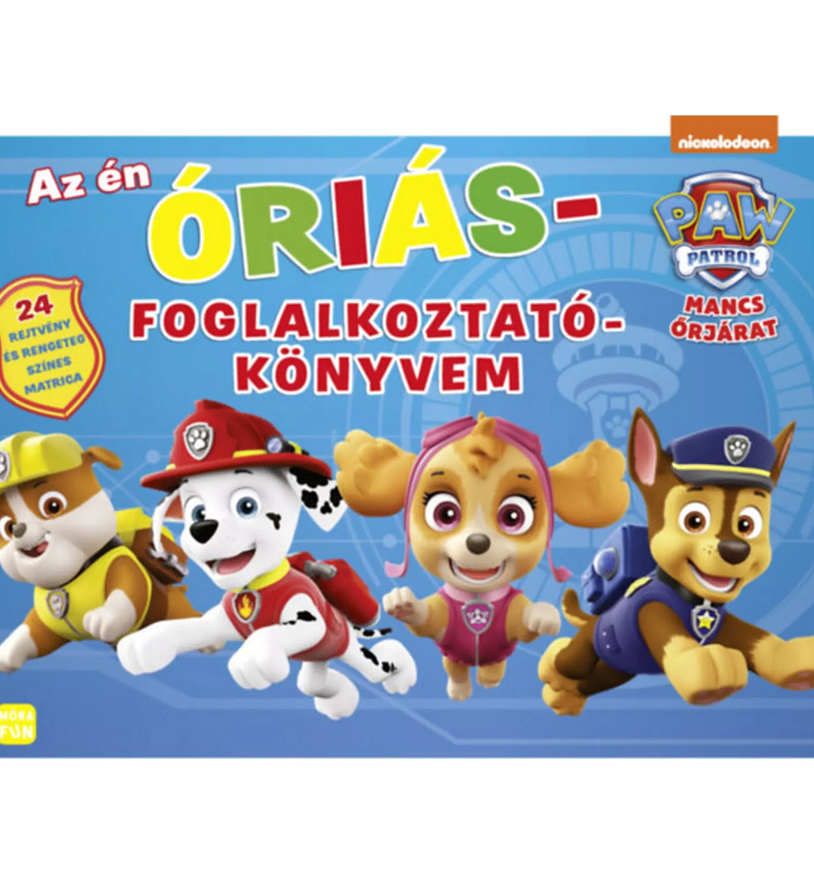 "Mancs Őrjárat: Az én óriás foglalkoztatókönyvem borítója, a sorozat kutyus szereplőivel és színes, vidám grafikákkal."